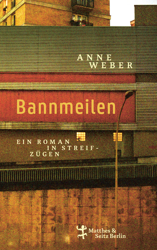 Bannmeilen - Anne Weber