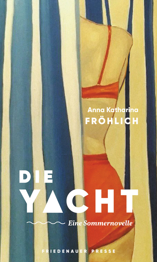 Die Yacht - Anna Katharina Fröhlich