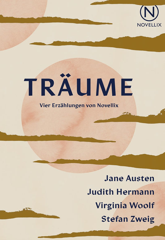 Träume - Vier Erzählungen von Jane Austen, Stefan Zweig, Virginia Woolf, Judith Hermann