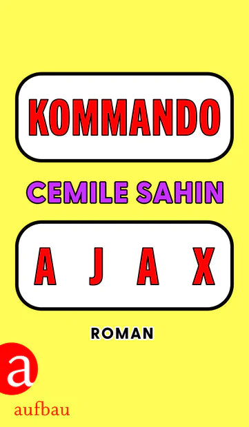 Kommando Ajax - Cemile Sahin