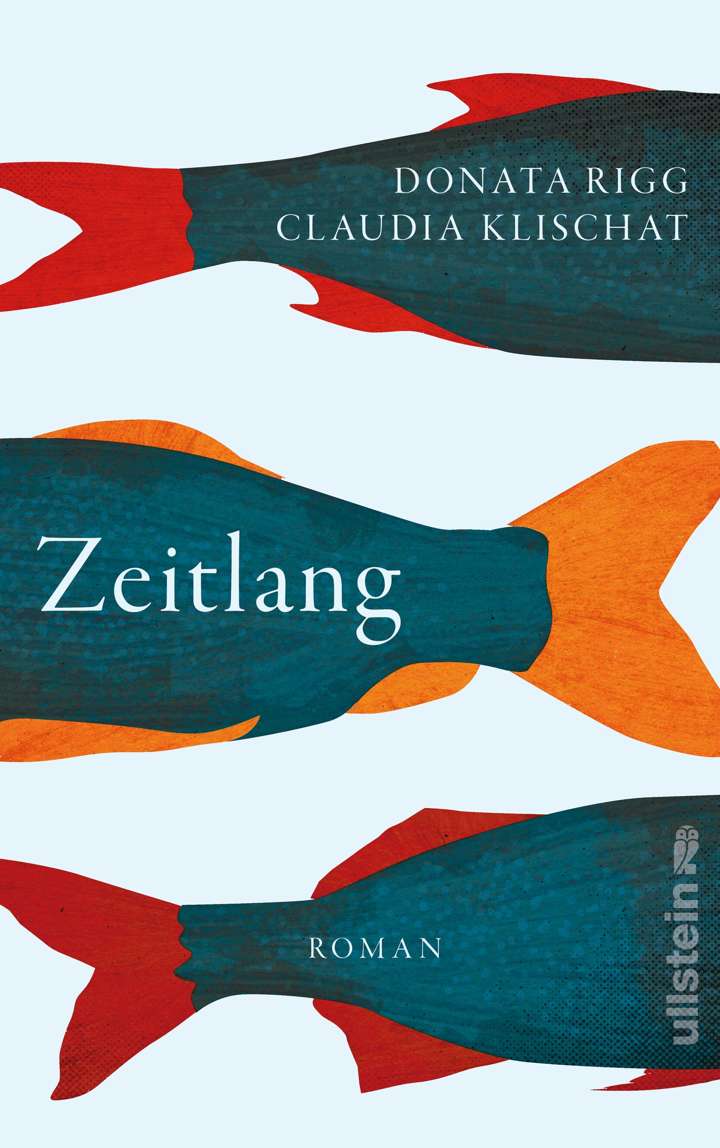 Zeitlang - Donata Rigg,  Claudia Klischat