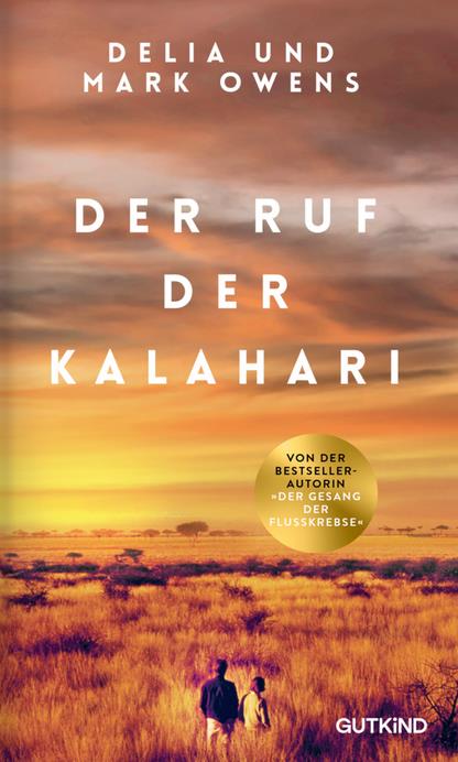 Der Ruf der Kalahari - Delia und Mark Owens