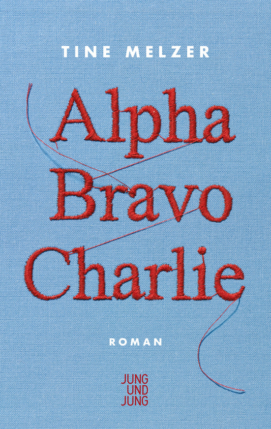 Alpha Bravo Charlie - Tine Melzer