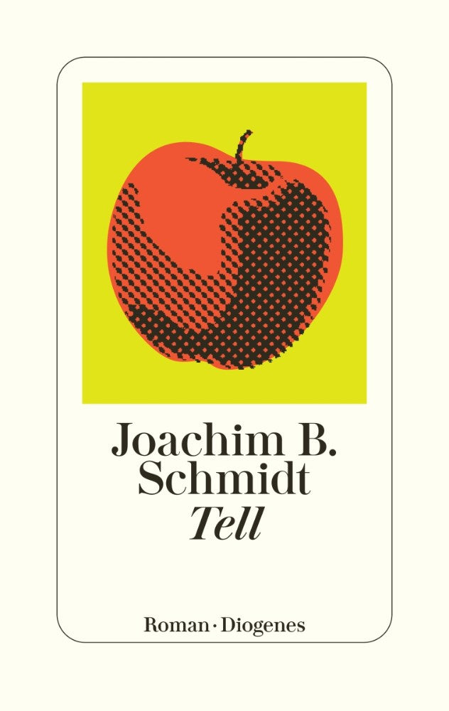 Tell - Joachim B. Schmidt