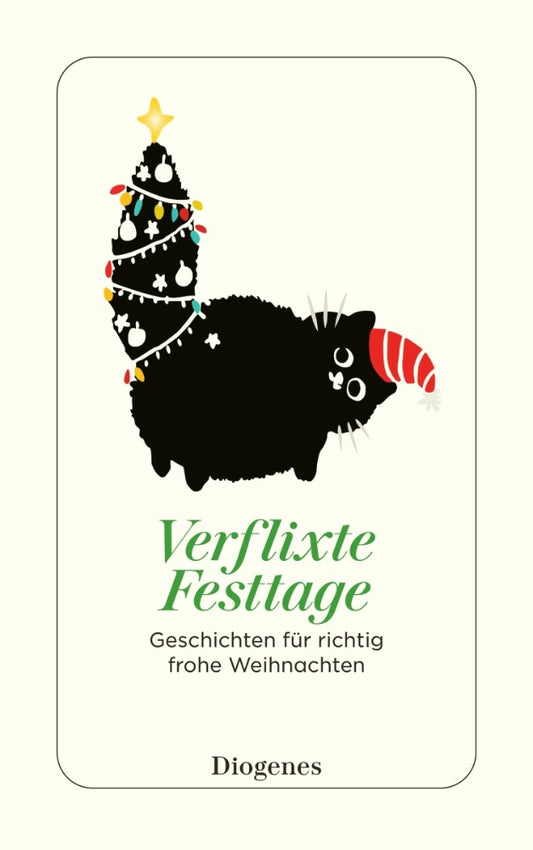 Verflixte Festtage - Geschichten für richtig frohe Weihnachten