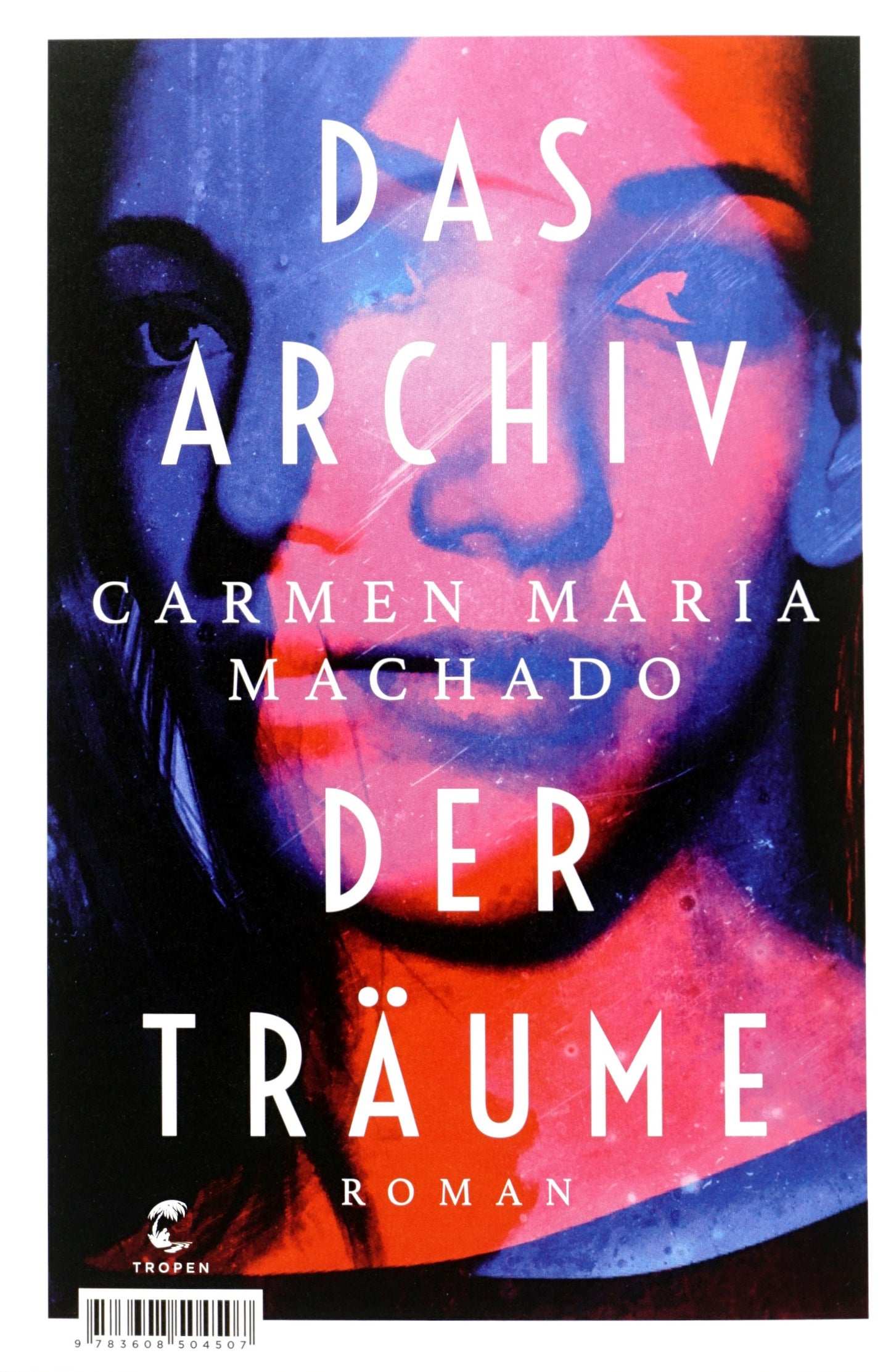 Das Archiv der Träume - Carmen Maria Machado