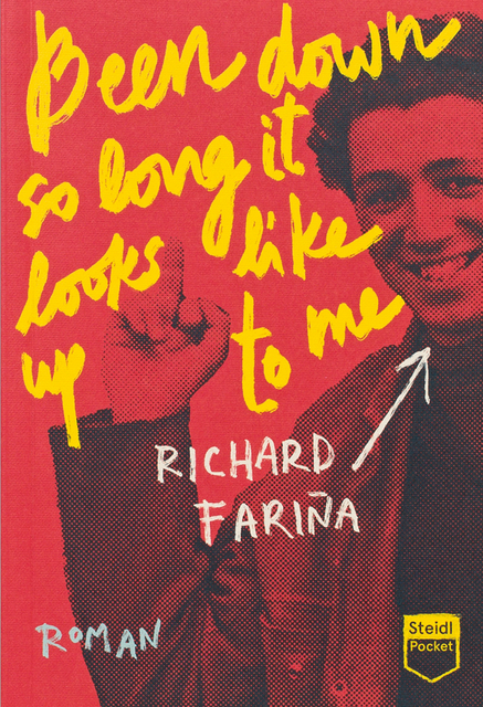 Been down so long it looks like up to me - Richard Fariña